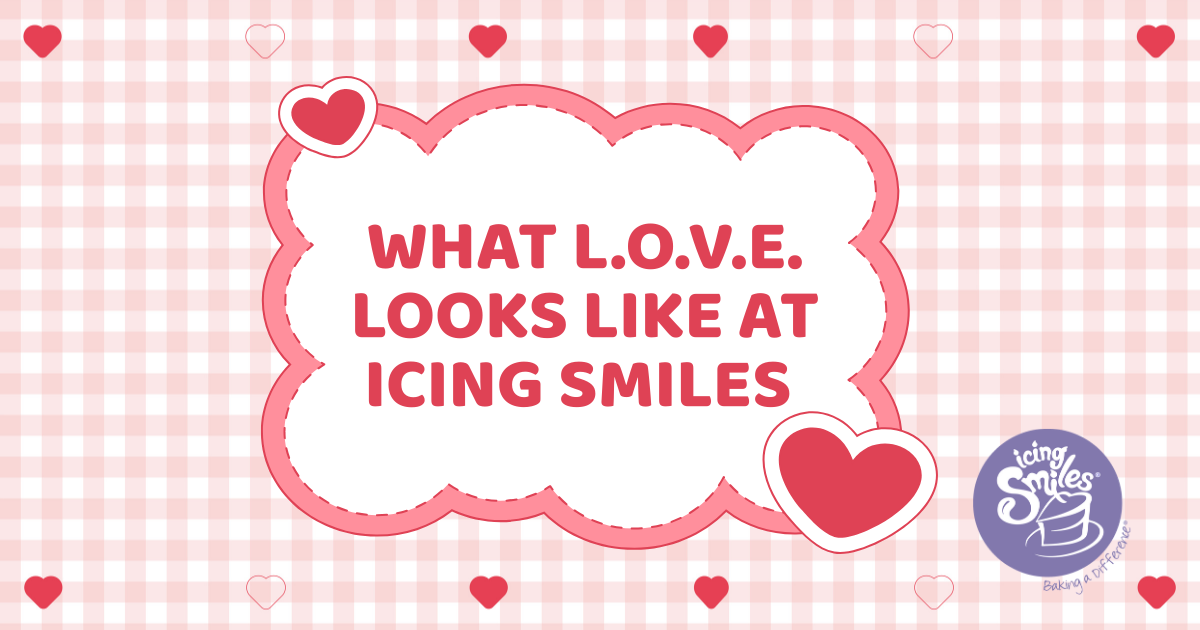 What L.O.V.E. Looks Like at Icing Smiles 